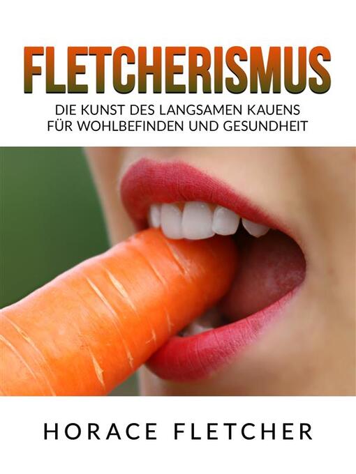 Title details for Fletcherismus (Übersetzt) by Horace Fletcher - Available